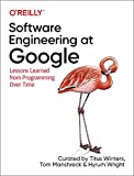 Software Engineering at Google: Lessons Learned from Programming Over Time