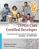 TYPO3 CMS Certified Developer: The ideal study guide for the official certification